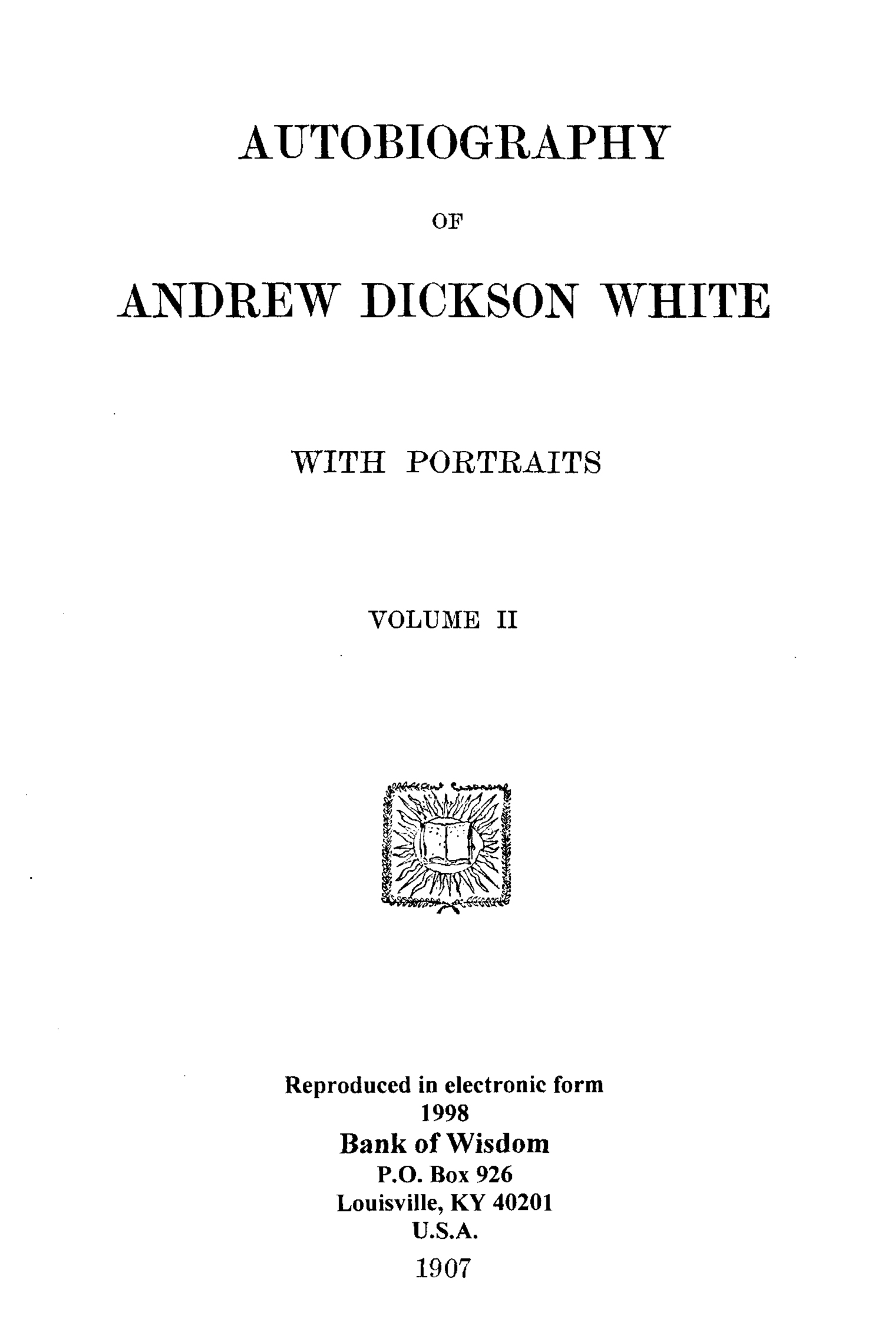 Autobiography of Andrew Dixon White, Vol. 2